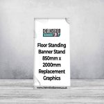 Floor Standing Banner Stand 850mm x 2000mm Replacement Graphics