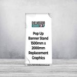 Pop Up Banner Stand 1500mm x 2000mm Replacement Graphics