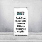 Trade Show Banner Stand 1500mm x 2000mm Replacement Graphics