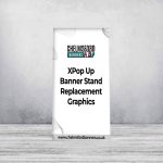 X/Pop Up Banner Stand Replacement Graphics